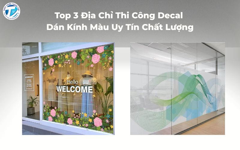 Top 3 Địa Chỉ Thi Công Decal Dán Kính Màu Uy Tín&nbsp;Tại Hà Nội
